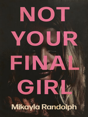 cover image of Not Your Final Girl